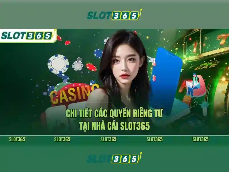 Slot365 rút tiền an toàn