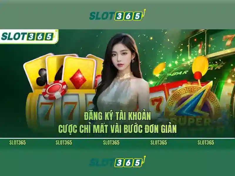 Hướng dẫn đăng ký SLOT365