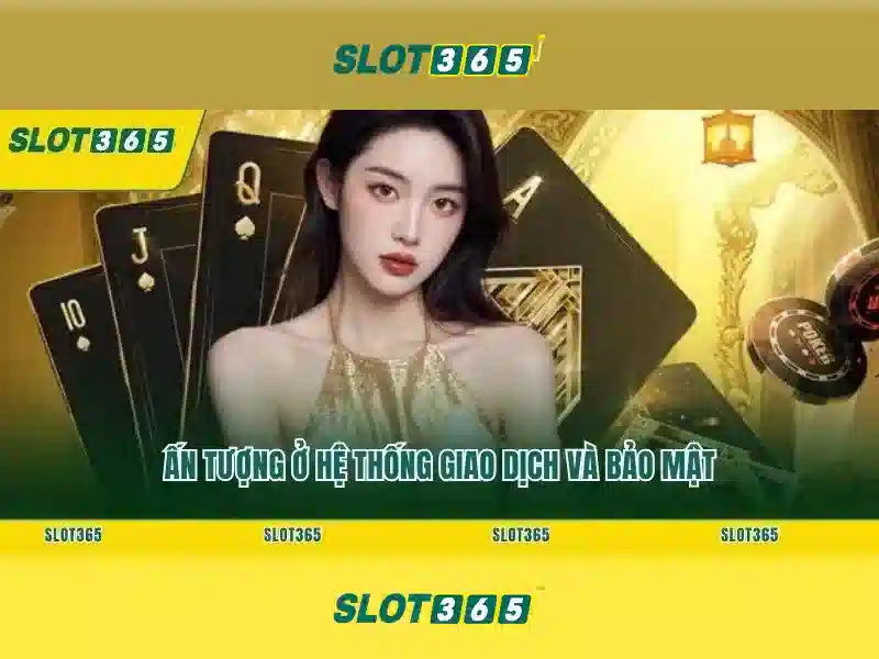 Trải nghiệm SLOT365 tại Việt Nam