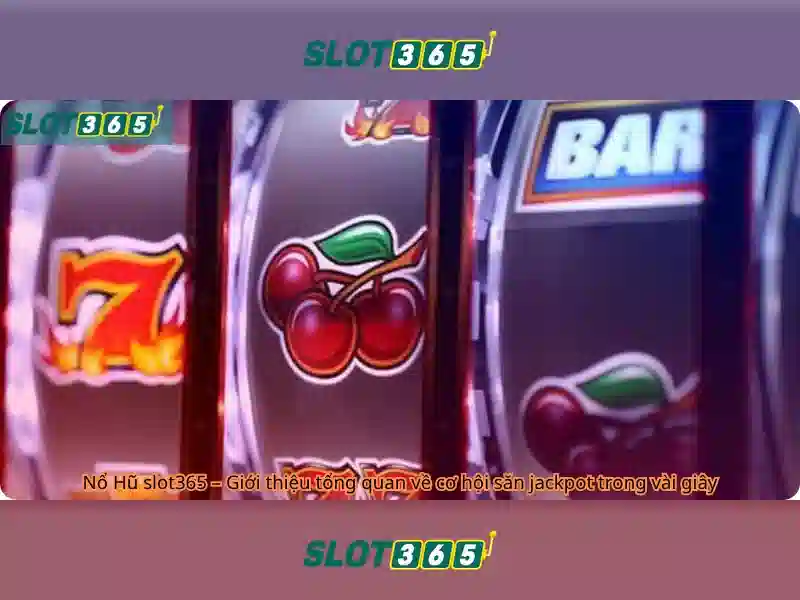 SLOT365 – Trải Nghiệm Nhận Thưởng Slot365 Đỉnh Cao Trong Ngành SLOT