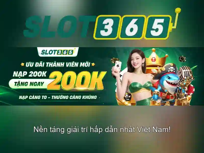 SLOT365 – Trải Nghiệm Chơi Slot Đỉnh Cao Không Lừa Đảo 2026