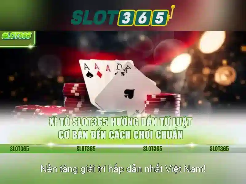 Trải nghiệm Slot365