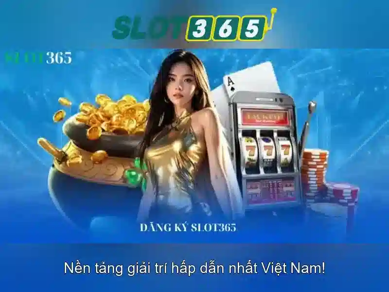 Tải Slot365 – Trải Nghiệm Sòng Phẳng Trong Thế Giới SLOT 2026