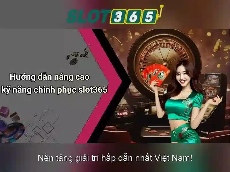 SLOT365 - Tải App Slot365 Trải Nghiệm Cá Cược Thú Vị Nhận Thưởng 2026