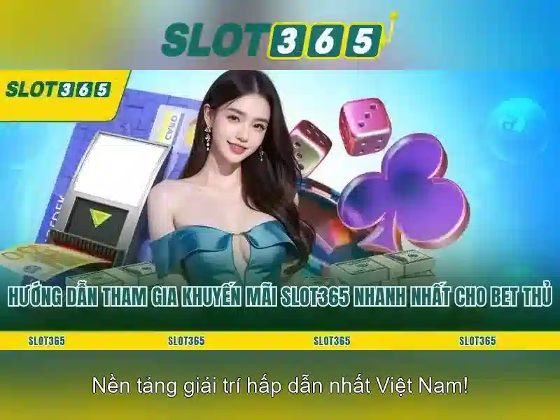 SLOT365 – Ưu Đãi Slot365 Độc Quyền | Trải Nghiệm Slot365 Tốt Nhất 2026